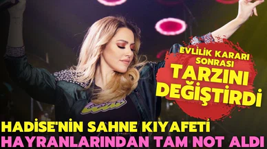 Hadise, sahne kıyafetiyle yine gündem oldu