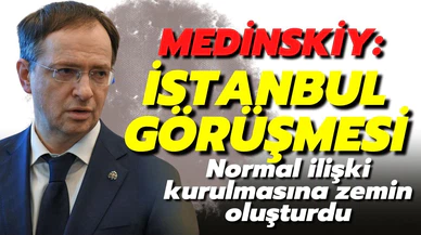 Rusya'dan İstanbul'daki görüşmelere ilişkin açıklama geldi :  "Normal ilişki kurulmasına zemin oluşturdu"