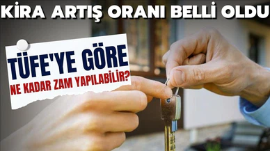 Kiralara yapılacak zam oranı belli oldu