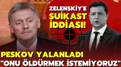 Peskov: Zelenskiy'i öldürmek istemiyoruz