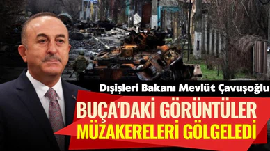 Dışişleri Bakanı Çavuşoğlu: Buça'da yaşananlar müzakereleri gölgeledi