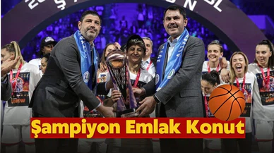 Emlak Konut Kadın Basketbol Takımı şampiyon oldu!