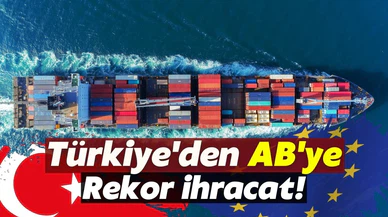Türkiye'den AB'ye ilk çeyrekte yaklaşık 24 milyar dolarlık ihracat
