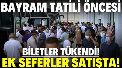 Ramazan Bayramı için otobüs biletleri tükendi