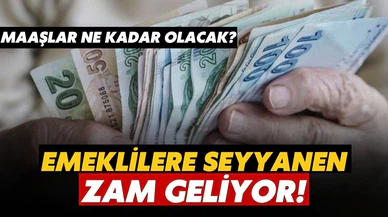 Emeklilere müjde! Seyyanen zam yolda!