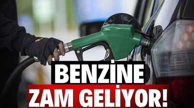 Benzine zam geliyor!