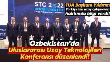 Özbekistan'da "Avrasya-2022 Uluslararası Uzay Teknolojileri Konferansı" düzenlendi