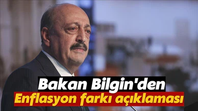 Bakan Bilgin'den enflasyon farkı açıklaması