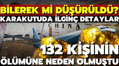 Çin'de düşen yolcu uçağı bilerek mi düşürüldü?