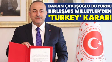 Birleşmiş Milletler'den 'Turkey' kararı!