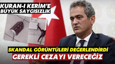 Bakan Özer'den Kuran-ı Kerim'e yönelik saygısızlığa ilişkin açıklama