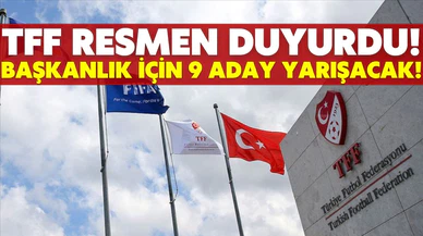TFF başkanlık seçimi için 9 aday!