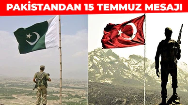 Pakistan'dan 15 Temmuz Demokrasi ve Milli Birlik Günü'nde Türkiye'ye destek mesajı