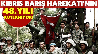 Kıbrıs Barış Harekatı'nın 48. yılı törenlerle kutlanıyor