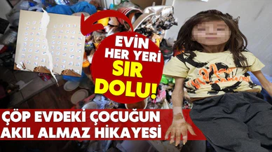 Çöp evde bulunun çocuğun akıl almaz hikayesi!
