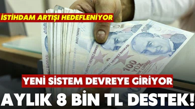 Bakanlık yeni sistemi devreye alıyor: Ayda 8 bin TL destek!