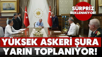 YAŞ toplantısından sürpriz beklenmiyor!