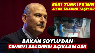 Bakan Soylu: Eski Türkiye'nin ayak izlerini taşıyor