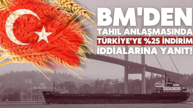 BM’den, tahıl anlaşmasında Türkiye'ye indirim iddialarına yanıt geldi!