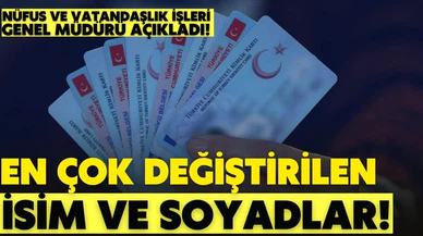 İşte en çok değiştirilen isim ve soyadlar!