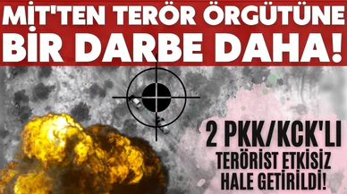 MİT, Irak'ın kuzeyinde 2 teröristi etkisiz hale getirdi!