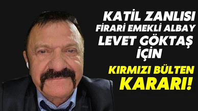 Necip Hablemitoğlu suikastının katil zanlılarından firari emekli Albay Levent Göktaş için kırmızı bülten çıkarıldı!