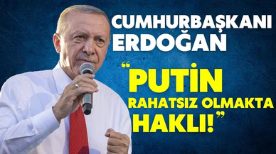 Cumhurbaşkanı Erdoğan, tahıl sevkiyatı konusunda Putin'i haklı buldu!