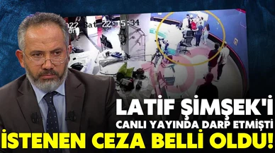 Gazeteci Latif Şimşek'i darbeden şüpheli için istenen ceza belli oldu