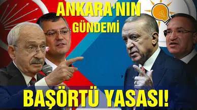 Ankara'nın gündemi "başörtüsü"