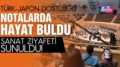 Türk-Japon dostluğu notalarda hayat buldu!