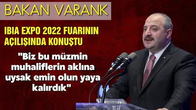 Bakan Varank IBIA EXPO 2022 açılışında konuştu