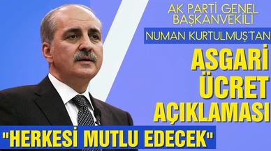 Numan Kurtulmuş'tan asgari ücret açıklaması: Herkesi mutlu edecek