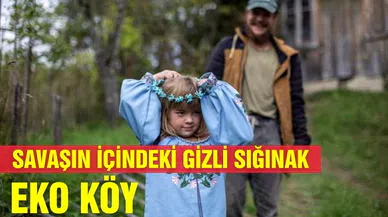 Ukrayna Savaşı'nda yeni sığınak: Eko Köy
