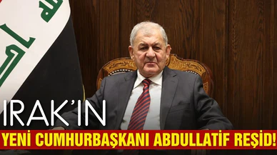 Irak'ın yeni Cumhurbaşkanı Abdullatif Reşid!