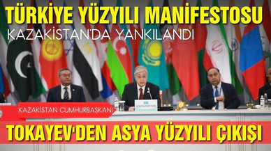 Erdoğan'ın "Türkiye yüzyılı" manifestosu Kazakistan'da yankılandı