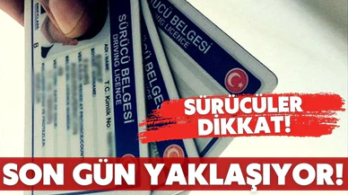 Sürücü belgesini yenilemeyenlere uyarı: Son gün 31 Aralık