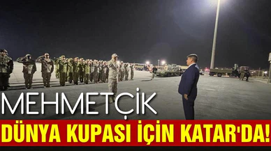 Mehmetçik "Dünya Kupası" için Katar’a gitti!