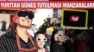 Yurttan Güneş tutulması manzaraları