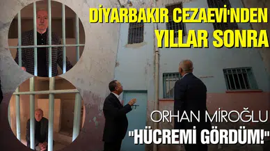 Diyarbakır Cezaevi'nde: Hücremi gördüm!