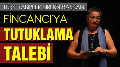 Fincancı için tutuklama talebi!