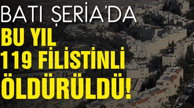 BM: Batı Şeria'da bu yıl 118 Filistinli öldürüldü!