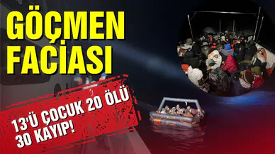 Ege'de göçmen faciası: 20 ölü, 30 kayıp!