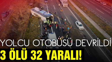 Yolcu otobüsü devrildi, 3 ölü 32 yaralı!