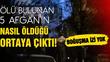 Ankara'da öldürülen Afgan uyruklu 5 kişinin nasıl öldüğü ortaya çıktı!