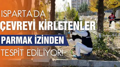 Çevreyi kirletenler parmak izinden bulunuyor!