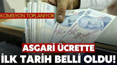 Asgari ücrette ilk tarih belli oldu!
