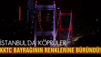 İstanbul'da köprüler KKTC bayrağının renklerine büründü!