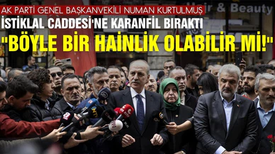 Numan Kurtulmuş: Böyle bir hainlik olabilir mi!