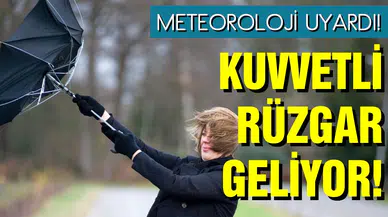 Marmara ve Kuzey Ege'de kuvvetli rüzgar bekleniyor