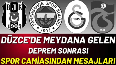 Düzce depremi sonrası spor camiasından mesajlar!